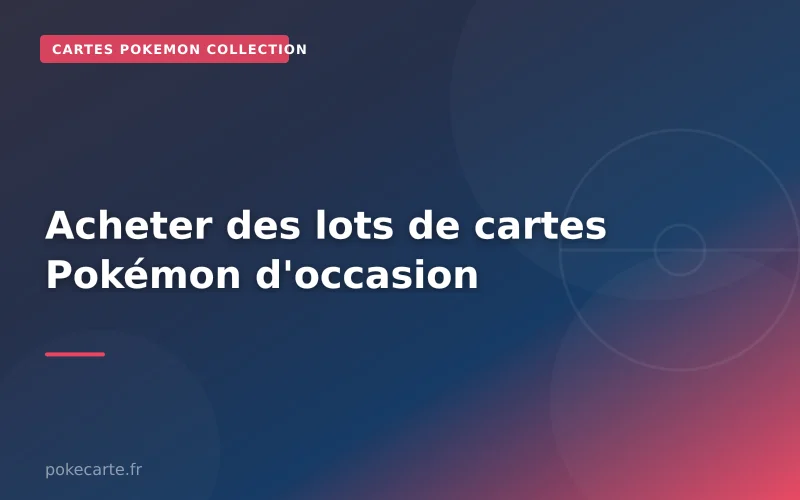 Acheter des lots de cartes Pokémon d'occasion