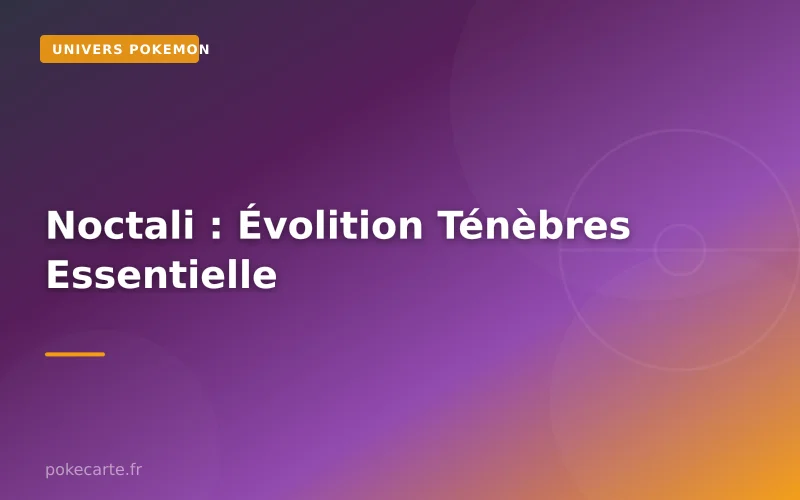 Noctali : Évolition Ténèbres Essentielle